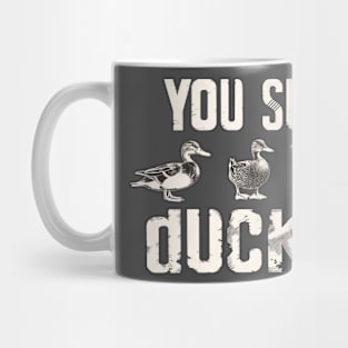 You Suck Ducks 2 Mug